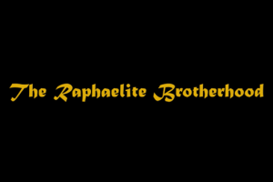 The Raphaelite Brotherhood